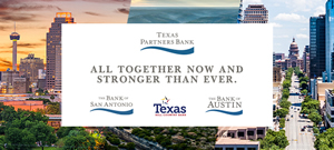 Texas Partners Bank Merger, Bank of San Antonio. Bank of Austin & Texas Hill Country Bank